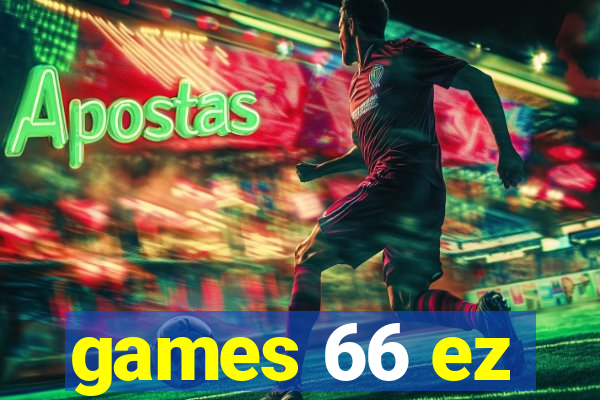 games 66 ez